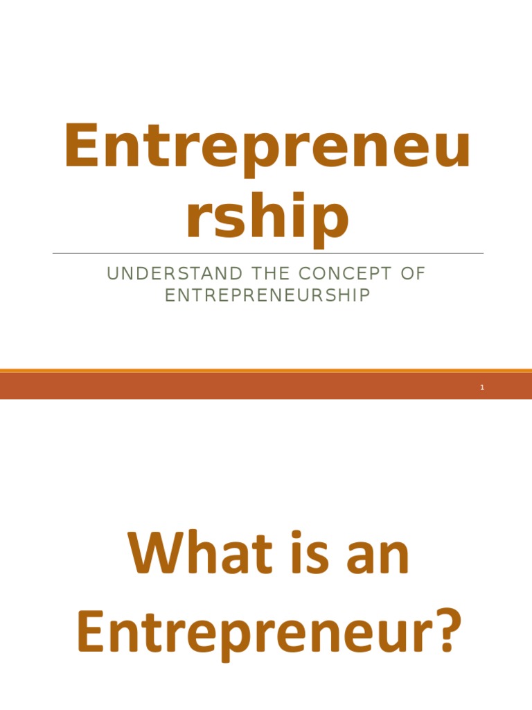 Entrepreneu Rship Understand The Concept of Entrepreneurship PDF