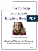 5 Tips To Help You Speak English Fluently!: Free Ebook by English Teacher Adriana