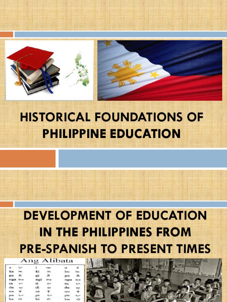 Foundations of Philippine Education History | PDF | Philippines ...