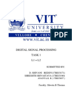 Digital Signal Processing Task 1 L1 + L2: Submitted By: D. Shivani Reddy (17bec0171) Shreshth Srivastava (17bec0340)