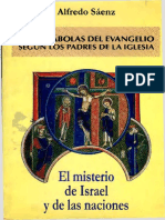 Saenz Alfredo Las Parábolas Del Evangelio Segun Los Padres de La Iglesia - El Misterio de Israel y de Las Naciones