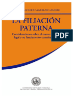 Ramón Alfredo Aguilar. La Filiación Paterna. Consideraciones Sobre El Nuevo Régimen Legal y Su Fundamento Constitucional