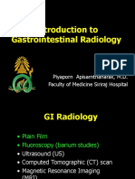 Introduction To Gastrointestinal Radiology: Piyaporn Apisarnthanarak, M.D. Faculty of Medicine Siriraj Hospital