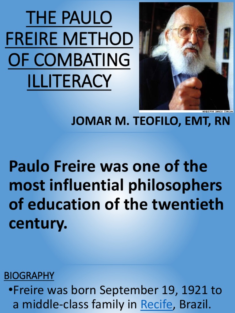 The Paulo Freire Method of Combating Illiteracy: Jomar M. Teofilo, Emt ...