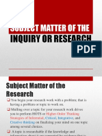 Subject Matter of The Inquiry or Research