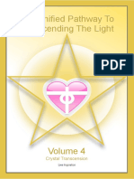The Unified Pathway To Transcending The Light - Volume 4 - Crystal Transcension
