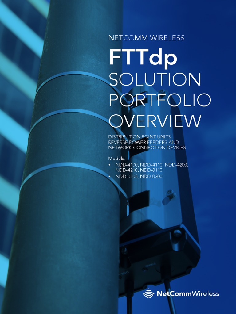 FTTdp Solution Overview: NetComm NDD-0300 | PDF | Internet Of Things ...