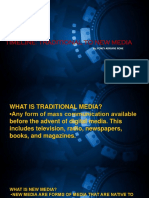 Timeline: Traditional To New Media: By: Fonzy Adriane Rone