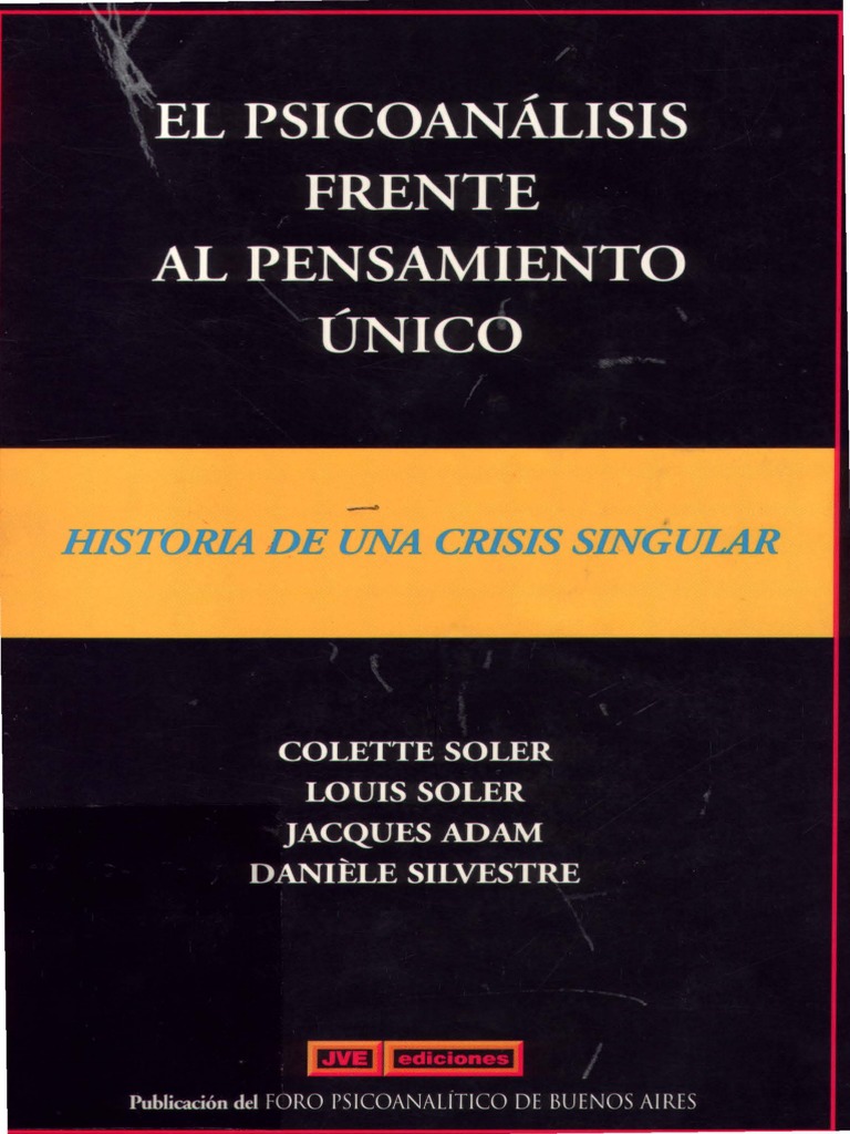 El Psicoanalisis Frente Al Pensamiento Unico - Varios IF PDF | PDF |  Jacques Lacan | Psicoanálisis