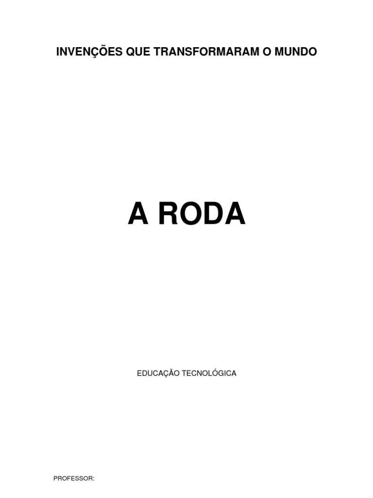 As Invenções Fundamentais: A Roda e Sua Importância Revolucionária para ...