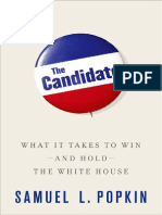 Popkin, Samuel L - The Candidate - What It Takes To Win, and Hold, The White House (2012, Oxford University Press)