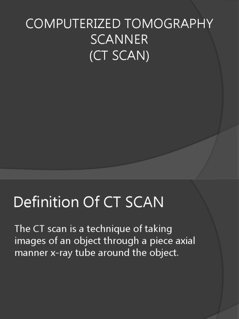 Computerized Tomography Scanner | PDF | Ct Scan | X Ray