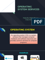 Operating System Services: Made By: Nikita Biswas Class: B.SC CS III