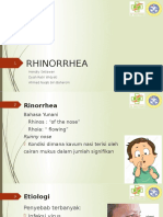 Rhinorrhea: Hendry Setiawan Dyah Ratri Widyati Ahmad Naqib Bin Baharom