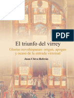 Chiva Beltran, Juan. - El Triunfo Del Virrey. Glorias Novohispanas_ Origen, Apogeo y Ocaso de La Entrada Virreinal [2012]