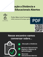 "O Uso de Tecnologias e Recursos Educacionais Abertos Nos Cursos Presenciais e A Distância" - Parte1