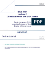 BIOL 7701 Chemical Bonds and DNA Basics: Ramin Homayouni, Ph.D. Associate Professor of Biology Director of Bioinformatics