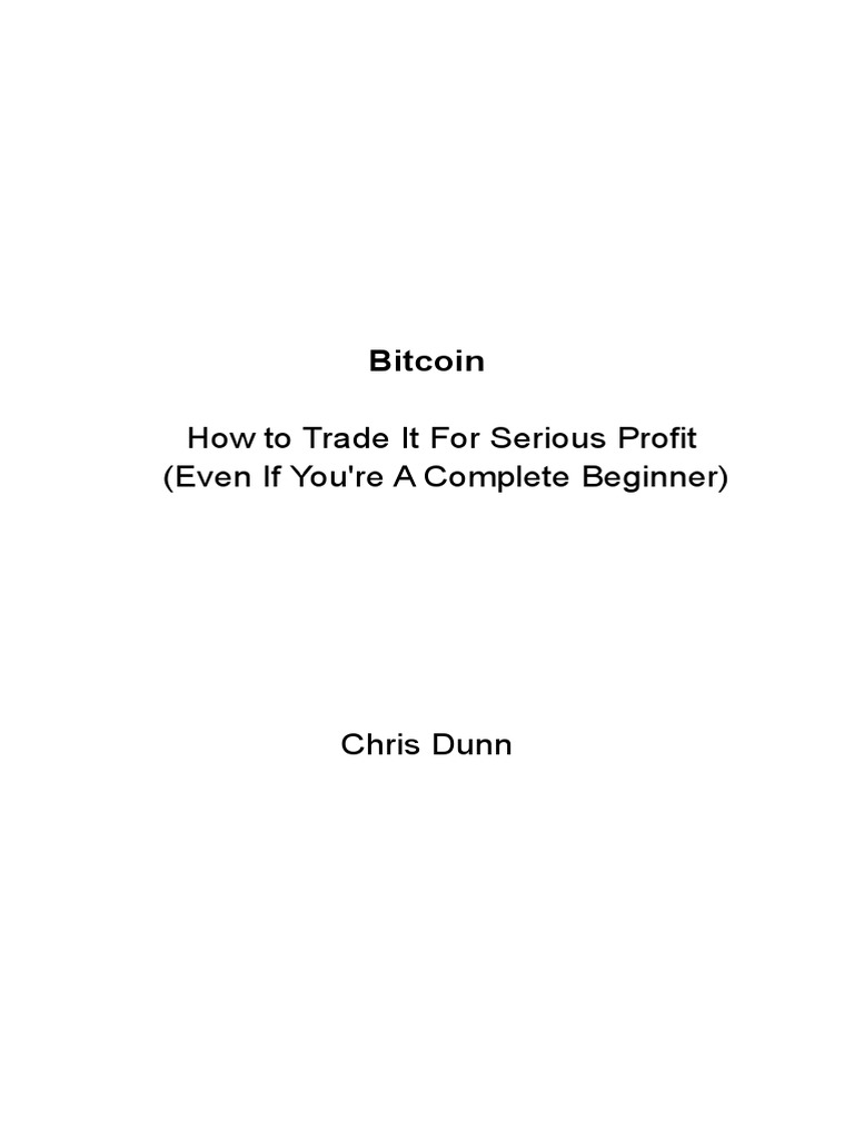 Bitcoin Trading for Beginners: Profit Guide | PDF | Bitcoin | Money