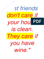 Best Friends: Don't Care If Your House Is Clean. They Care If You Have Wine."
