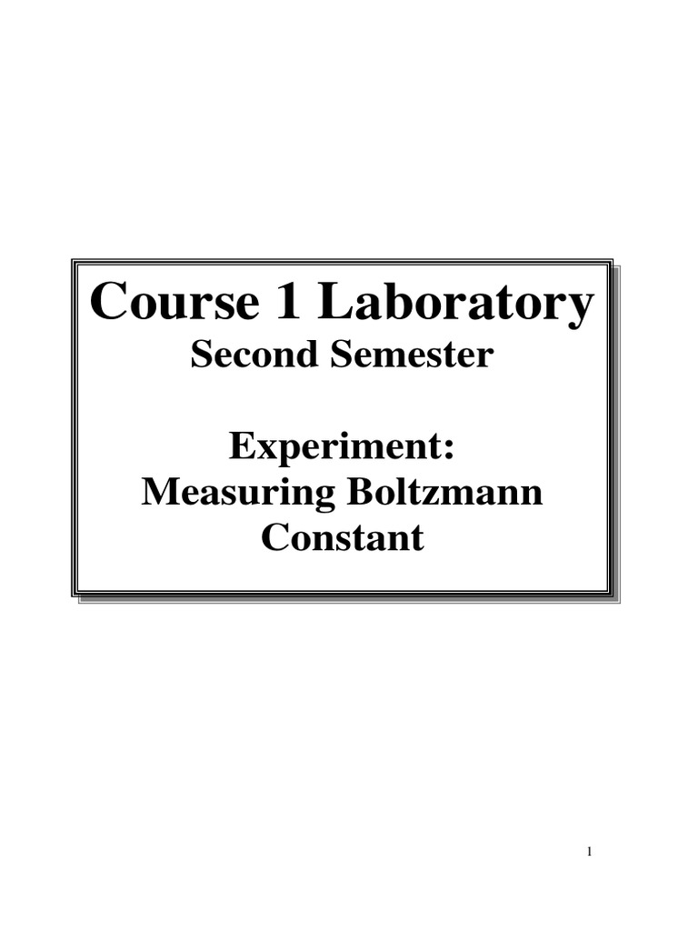 Course 1 Laboratory Second Semester Experiment Measuring Boltzmann