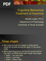 Cognitive-Behavioral Treatment of Insomnia: Martita Lopez, Ph.D. Department of Psychology University of Texas at Austin