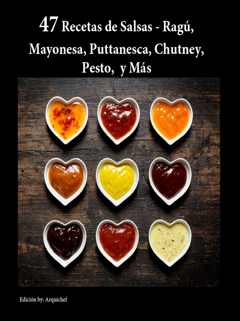 1578649025?v1 - 47 Recetas de Salsas - Ragú, Mayonesa, Puttanesca, Chutney, Pesto, y Más