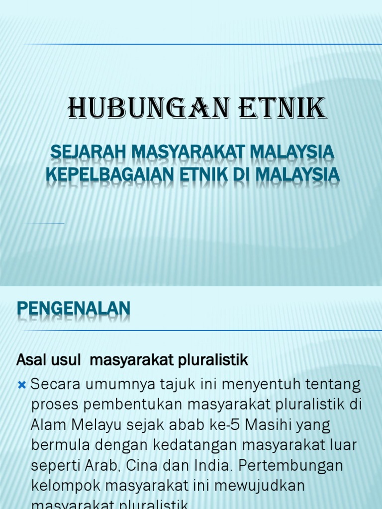 Sejarah Masyarakat Malaysia Kepelbagaian Etnik Di Malaysia