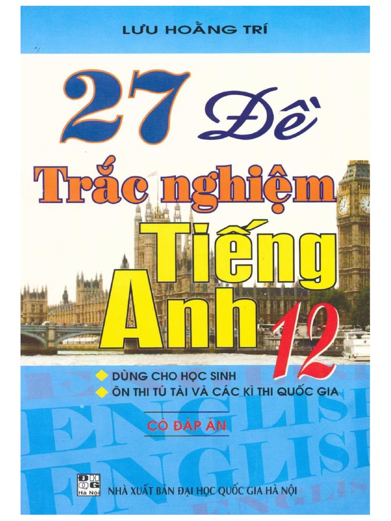 27 De Trac Nghiem Tieng Anh 12 Co Dap An Pdf