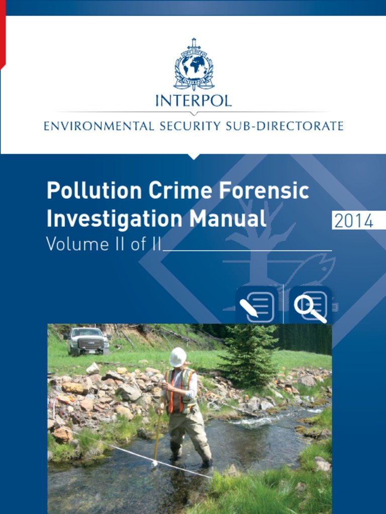 INTERPOL Pollution Crime Forensic Investiation Manual - Volume 2 en ...