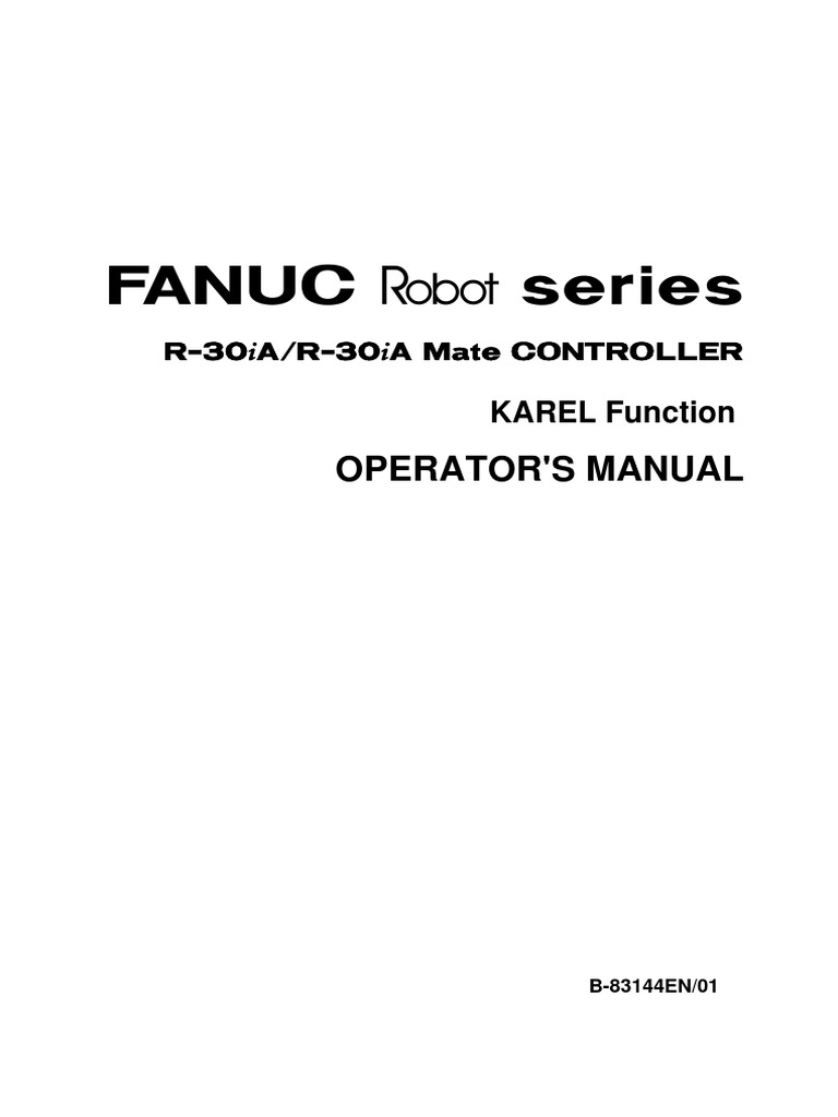 R-30iA KAREL Operation Manual (B-83144EN 01) | PDF | Computer Program ...