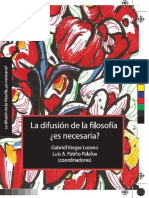 Vargas Lozano Gabriel, Patiño Palafox Luis Aarón - La Difusion de La Filosofía ¿Es Necesaria