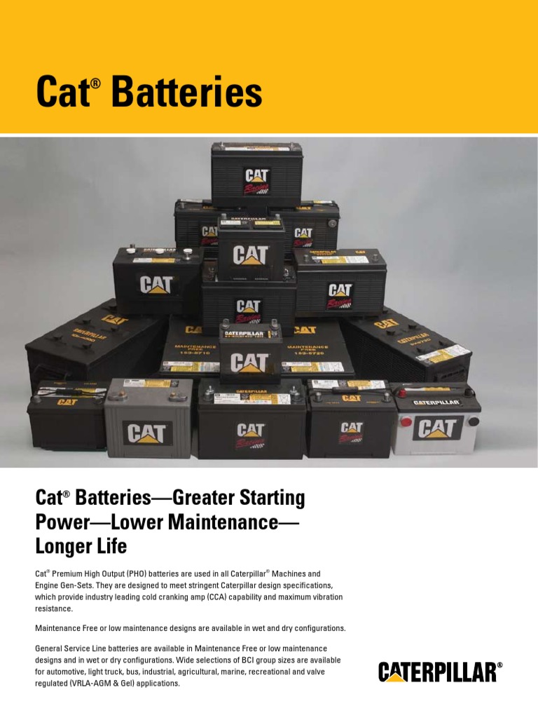 Cat Batteries Cat BatteriesGreater Starting PowerLower Maintenance