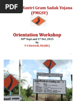 Pradhan Mantri Gram Sadak Yojana (Pmgsy) : Orientation Workshop