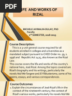 Life and Works of Rizal: Michele Jaymalin-Dulay, PHD Faculty 2 SEMESTER, 2018-2019