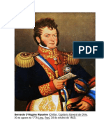 Bernardo O'Higgins Riquelme (Chillán, Capitanía General de Chile, 20 de Agosto de 1778-Lima, Perú, 24 de Octubre de 1842)