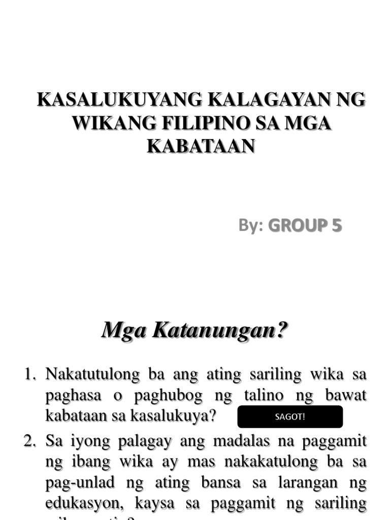 Kasalukuyang Kalagayan Ng Wikang Filipino Sa Mga Kabataan