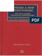 (Scientific Psychology Series) William R. Uttal - Toward A New Behaviorism - The Case Against Perceptual Reductionism - Psychology Press (1997)