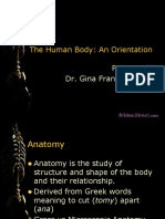 The Human Body: An Orientation: Presented By: Dr. Gina Francisco-Pardilla