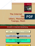 The Internet Media Utterz, Mocospace, Twango, Mosh: and Interactive