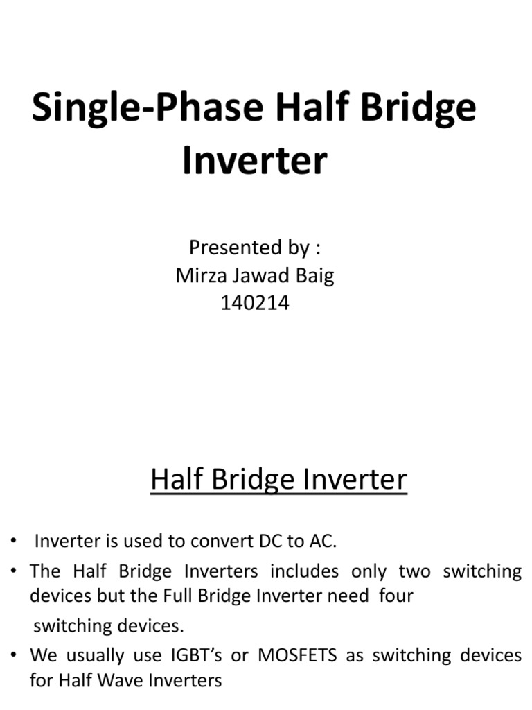 Single-Phase Half Bridge Inverter Overview | PDF | Science & Mathematics