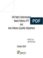SAP Batch Determination SAP Batch Determination Based Delivery ATP and and Auto Delivery Quantity Adjustment