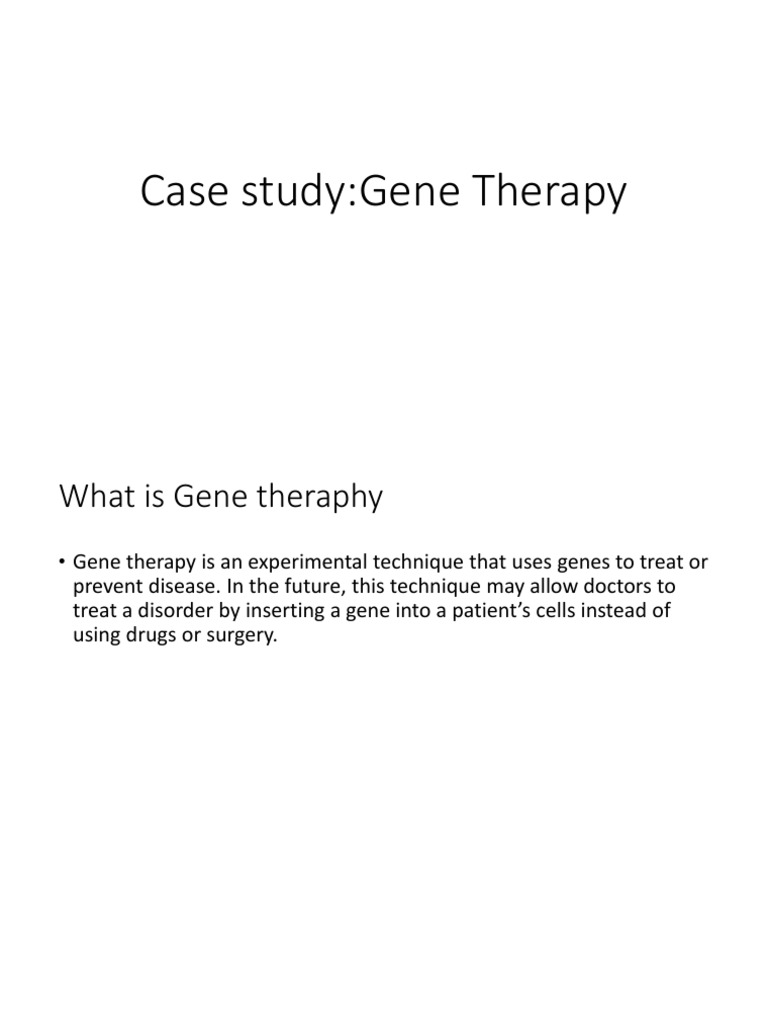 Gene Therapy Case Study Overview | PDF | Gene Therapy | Gene