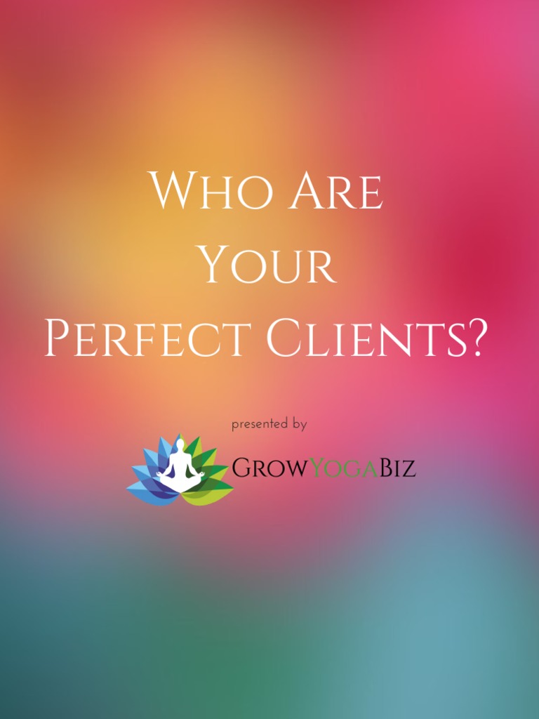 Who Are Your Perfect Clients ? | PDF