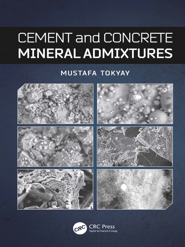 Cement and Concrete Mineral Admixtures, by Tokyay M., 2016 PDF | PDF ...