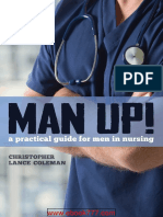 Man Up A Practical Guide For Men in Nursing