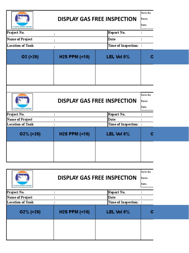Display Gas Free Inspection: O2 ( 20) H2S PPM ( 10) LEL Vol 0% CO PPM ...