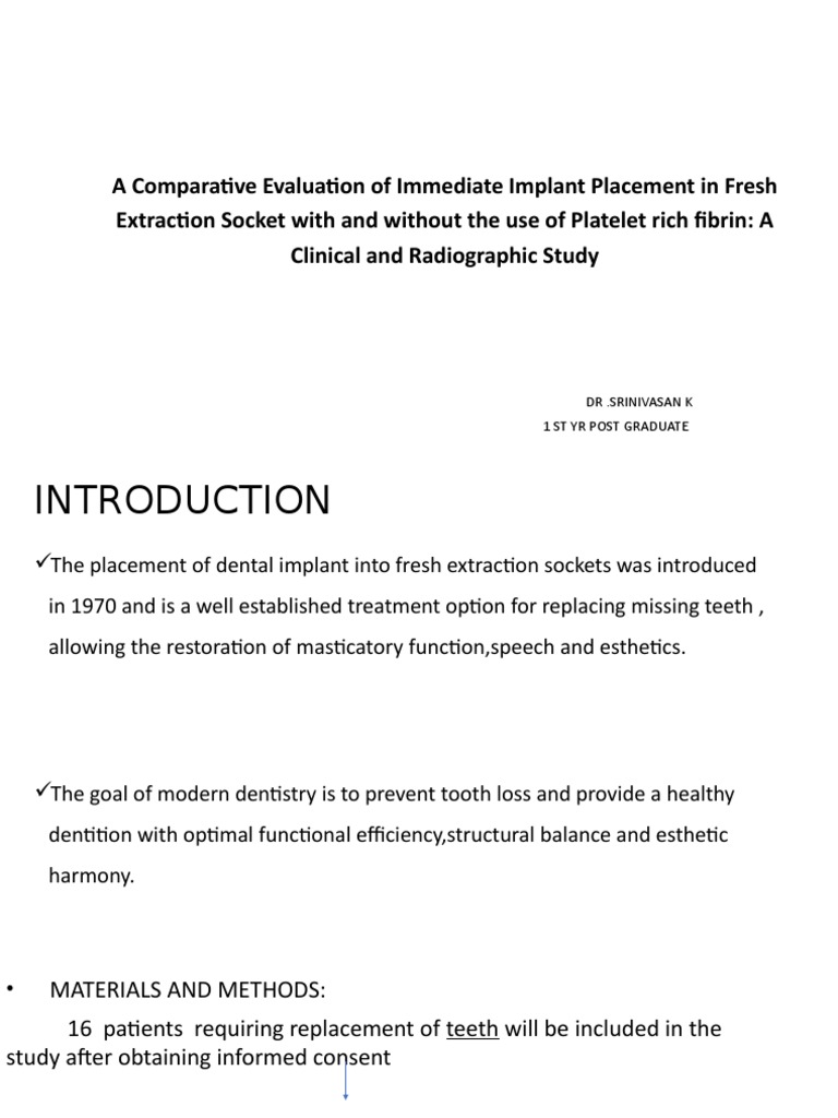 A Comparative Evaluation of Immediate Implant Placement in Fresh ...