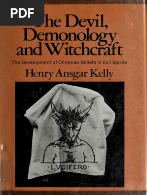The Devil Demonology And Witchcraft The Development Of Christ Satan Demons