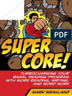 Super Core! Turbocharging Your Basal Reading Program With More Reading, Writing, and Word Work