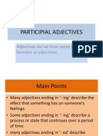 Participial Adjectives: Adjectives Derive From Verbs or Verbs Function As Adjectives